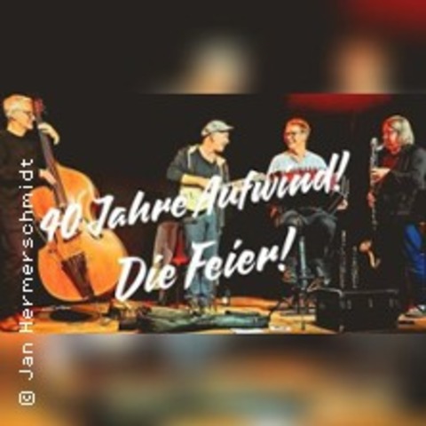 40 Jahre Aufwind! Die Feier! - BERLIN - 16.11.2024 20:00