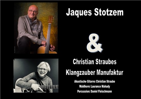 Guitar Night - mit Jaques Stotzem und Christian Straubes Klangzauber Manufaktur - Dudenhofen - 22.05.2025 20:00