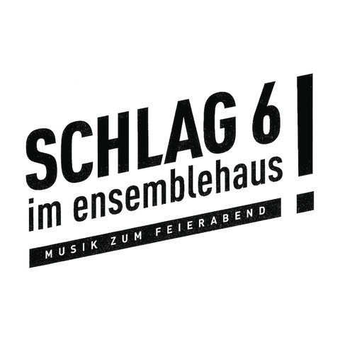 Der Eintritt zu den Schlag6! Konzerten ist frei - Eintrittsspenden nach dem Konzert willkommen - Freiburg - 25.04.2025 18:00