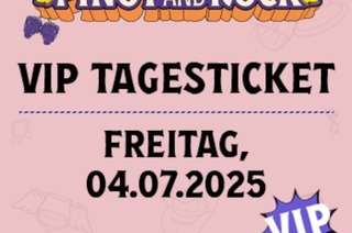 VIP Tageskarte Freitag - Line up folgt in Krze