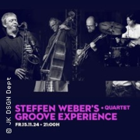 Steffen Weber's Groove Experience - FRANKFURT - 15.11.2024 21:00