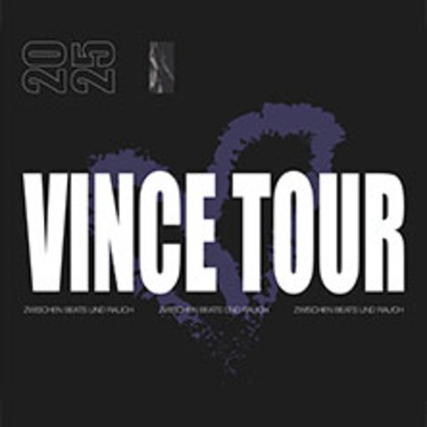 Vince - Zwischen Beats und Rauch - Tour 2025 - Freiburg - 11.05.2025 20:00