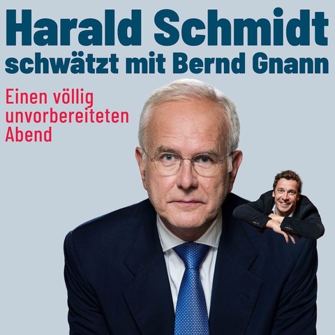 Einen vllig unvorbereiteten Abend - Harald Schmidt schwtzt mit Bernd Gnann - Emmerich am Rhein - 13.05.2025 20:00