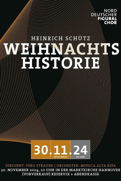 Adventskonzert des Norddeutschen Figuralchors - Heinrich Schtz: Weihnachtshistorie und Werke von James McMillan u.a. - Hannover - 30.11.2024 20:00