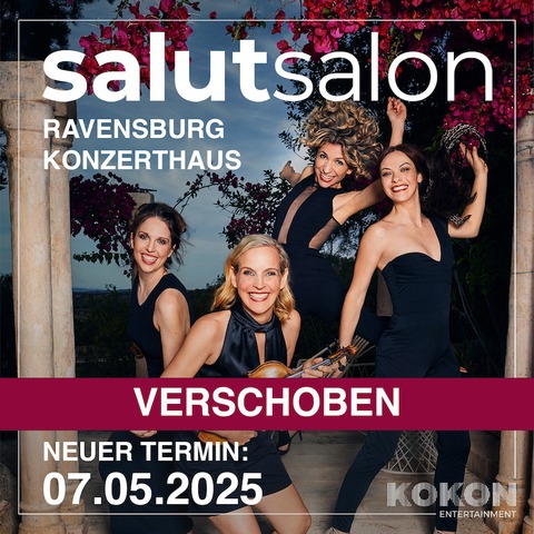 Salut Salon - Heimat - Ravensburg - 07.05.2025 20:00