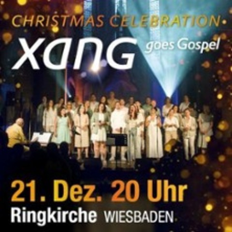 XANG goes Gospel - Christmas Celebration - WIESBADEN - 21.12.2024 20:00