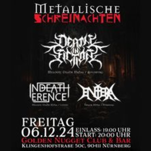 Entera, Indeatherence & Death In Fiction - Metallische Schreinachten - NRNBERG - 06.12.2024 20:00