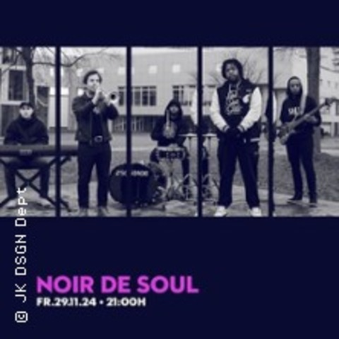 Noir De Soul - Soulful Jazzy Hip Hop Vibes - FRANKFURT - 29.11.2024 21:00