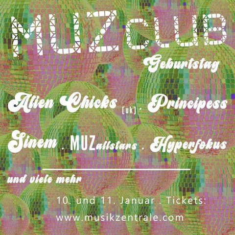 MUZclub Geburtstag - Nrnberg - 10.01.2025 20:30