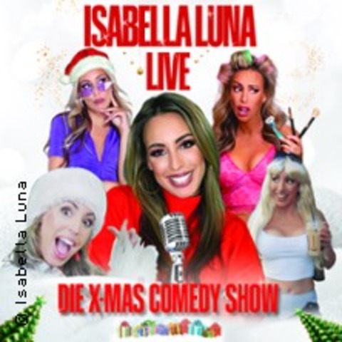 Isabella Luna Live - Die X-Mas Comedy Show - BERLIN - 06.12.2024 20:00