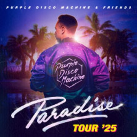 Purple Disco Machine - Paradise Tour 2025 - Dresden - 16.08.2025 20:00