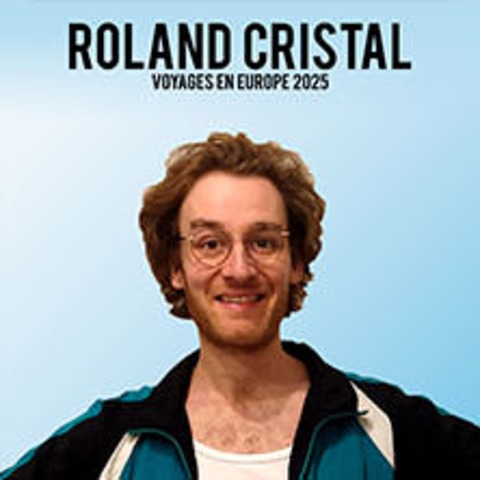 Roland Cristal - BERLIN - 27.02.2025 20:00