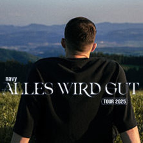 navy - Alles wird gut Tour 2025 - Hamburg - 10.05.2025 20:00