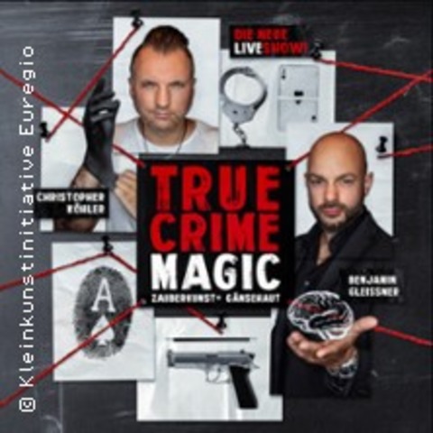 Christopher Khler Und Benjamin Gleissner - True Crime Magic - Eschweiler - 24.01.2026 20:00