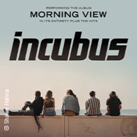 INCUBUS - Performing Morning View in its entirety + The Hits - KLN - 30.04.2025 20:00