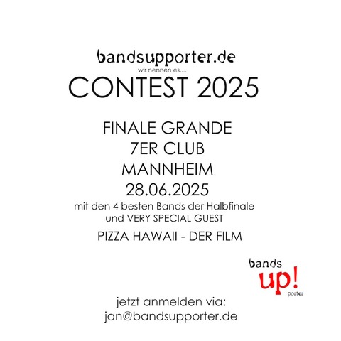 Bandsupporter CONTEST 2025 - Finale Grande with Special Guest Pizza Hawaii - Der Film - Mannheim - 28.06.2025 19:00