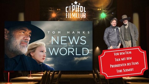 CAPITOL Filmclub - &#8222;Neues aus der Welt&#8220; mit Produzenten-Talk - Nordhorn - 15.11.2024 20:00