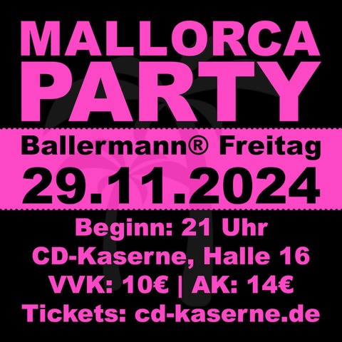 Mallorca Party - Ballermann Freitag - Celle - 29.11.2024 21:00