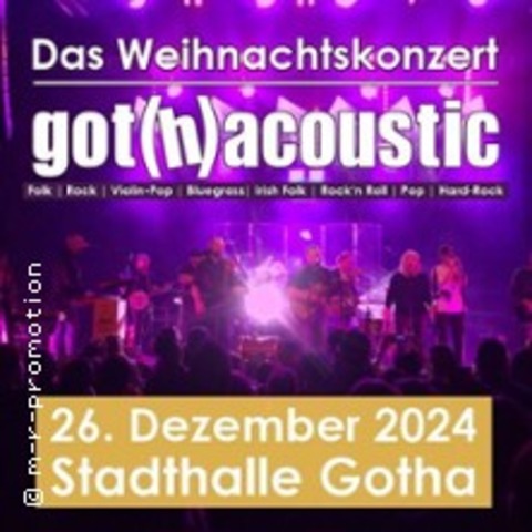 Got(H)Acoustic - Weihnachtskonzert 2024 - GOTHA - 26.12.2024 19:00