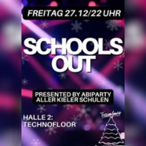 Schools Out - TraumGmbH - KIEL - 27.12.2024 22:00