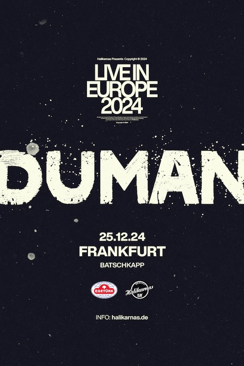 DUMAN - Live in Europe - Frankfurt am Main - 25.12.2024 20:30