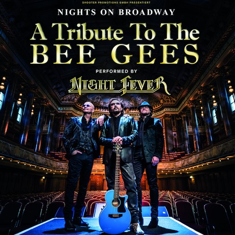 NIGHTS ON BROADWAY - A Tribute to the BEE GEES performed by NIGHT FEVER - Heilbronn - 20.11.2025 20:00