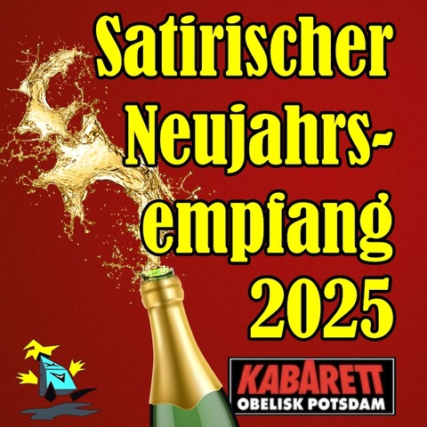 Der satirische Neujahrsempfang 2025 - Franziska Bopp, Andreas Zieger, Lutz Andres, Helmut Fensch und Michael Ranz - Potsdam - 18.01.2025 19:30