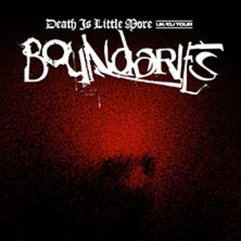 Boundaries - Death Is Little More EU/UK Tour 2025 - KLN - 26.04.2025 18:30