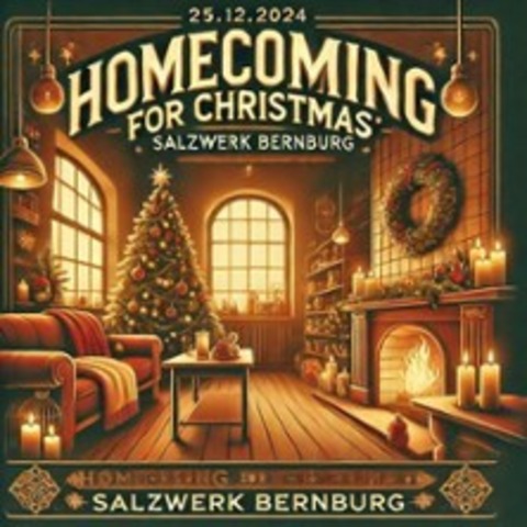 Homecoming For Christmas - BERNBURG - 25.12.2024 21:00