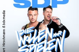 SDP - Die wollen nur spielen - Tour 2025 - Zusatzshow