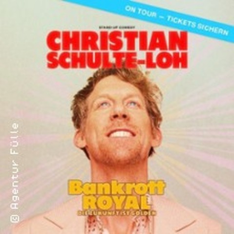 Christian Schulte-Loh - Bankrott Royal - Die Zukunft ist golden - Heilbronn - 16.05.2025 20:00