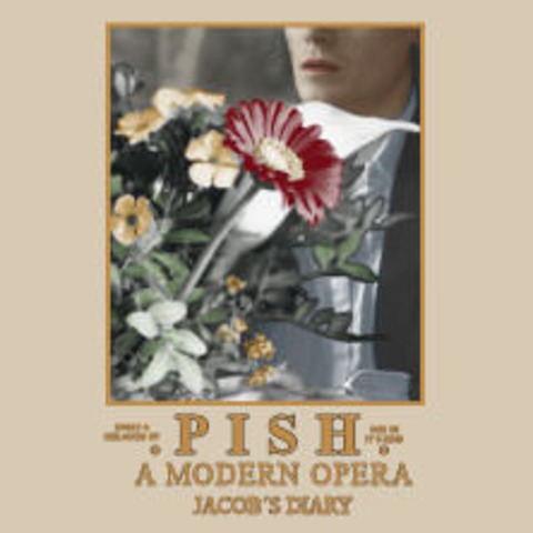 PISH - A modern opera - Jacob's Diary - Hamburg - 07.02.2025 20:00