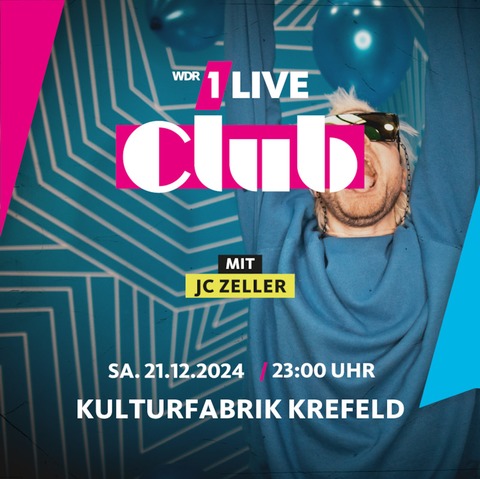 1LIVE Club - Krefeld - 21.12.2024 23:00