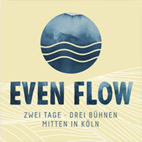 Tagesticket Sonntag - Even Flow Festival 2025 - Kln - 13.07.2025 14:00