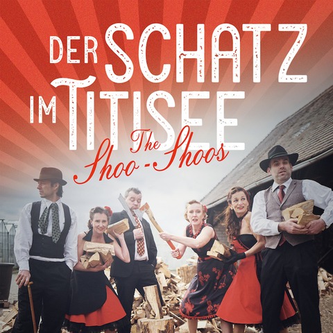 The Shoo Shoos &#8222;Der Schatz im Titisee&#8220; - Freiburg - 29.03.2025 20:00