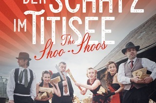 The Shoo Shoos &#8222;Der Schatz im Titisee&#8220;