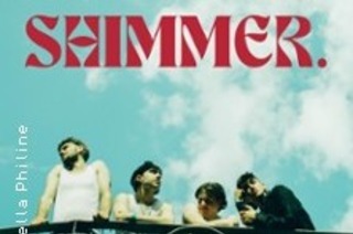 Shimmer. - Liebe und Musik - Tour 2025