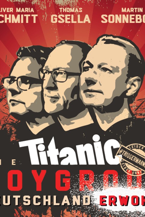 Titanic Boygroup - &#8222;Deutschland erwoke!&#8220; - Brackenheim - 22.02.2025 20:00