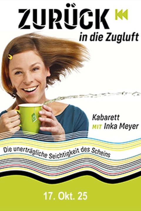 Inka Meyer - Zurck in die Zugluft - Rheinstetten - 17.10.2025 20:00