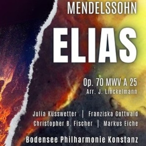 Elias - Felix Mendelssohn Bartholdy - op. 70 MWV A 25 / Bearbeitung fr Kammerorchester J. Linckelmann - Singen - 23.03.2025 18:00