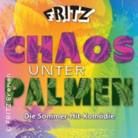 Chaos Unter Palmen - Die Sommer-Hit-Komdie - Bremen - 29.03.2025 20:00