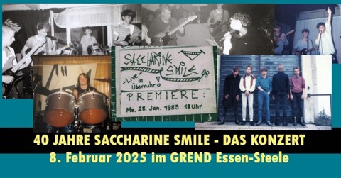 Saccharine Smile & Gste - 40 Jahre Saccharine Smile - das Konzert! - Essen - 08.02.2025 20:00