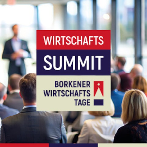 Borkener Wirtschaftstage 2025 - Wirtschaftssummit - Borken - 17.05.2025 10:30