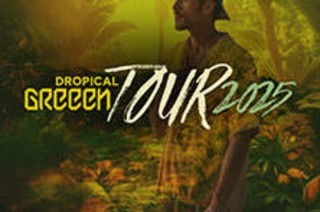 GReeeN - Dropical Greeen Tour 2025