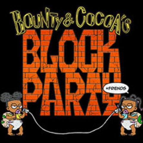 Bounty & Cocoa - Bounty & Cocoa's Block Party - BERLIN - 08.02.2025 20:00