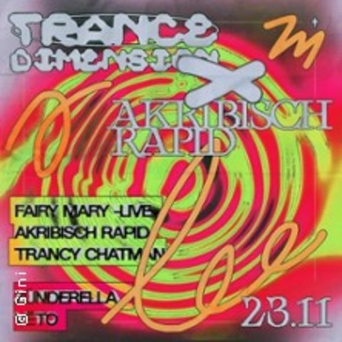 Trancedimension X Akribisch Rapid - Freiburg - 23.11.2024 23:00