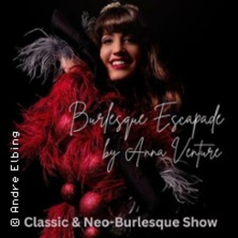 Burlesque Show - A Burlesque Escapade - KLN - 31.01.2025 23:00