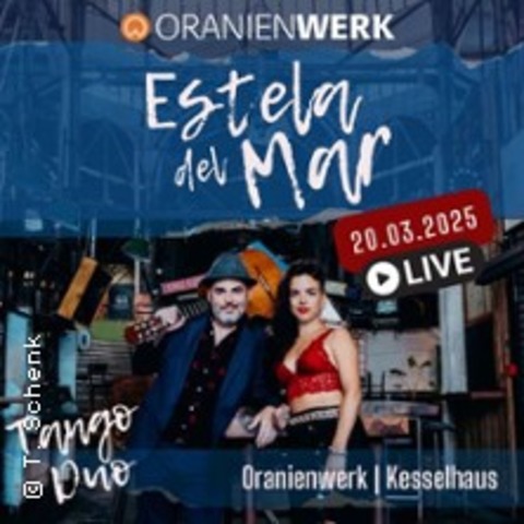 Estela del Mar - Tango Duo - Estela del Mar & Octavio Barattucci - ORANIENBURG - 20.03.2025 20:00