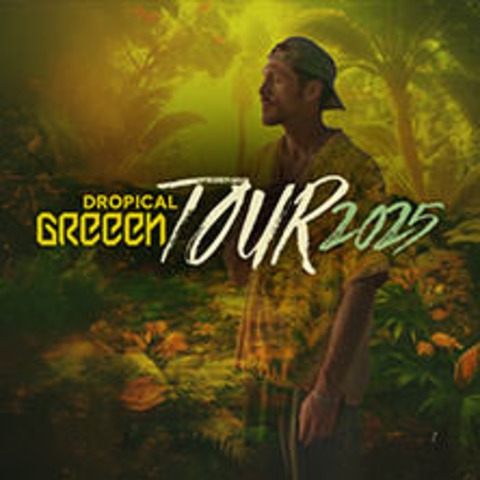 GReeeN - Dropical Greeen Tour 2025 - SAARBRCKEN - 14.05.2025 19:30