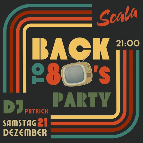 Back to the 80s - Aftershow-Party - Das Beste aus den 80ern! - Ludwigsburg - 21.12.2024 21:00